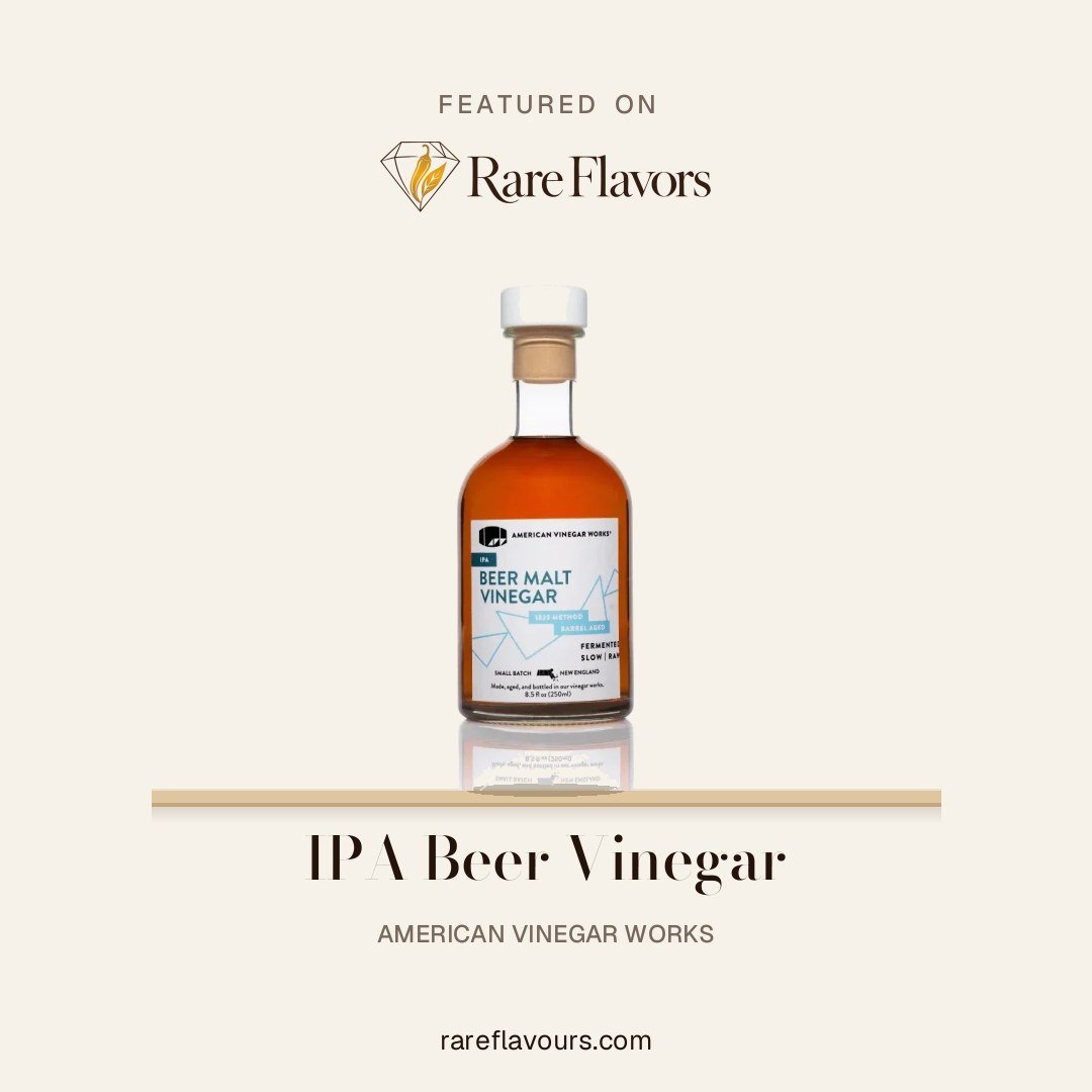 IPA Beer Vinegar: featured on Rare Flavours